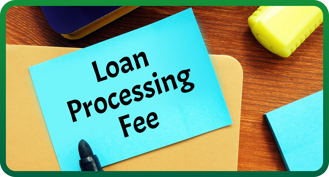 Loan processing fee