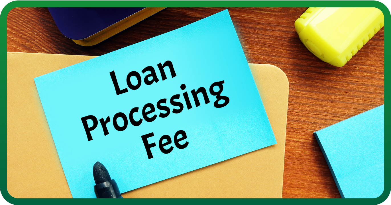 Loan processing fee